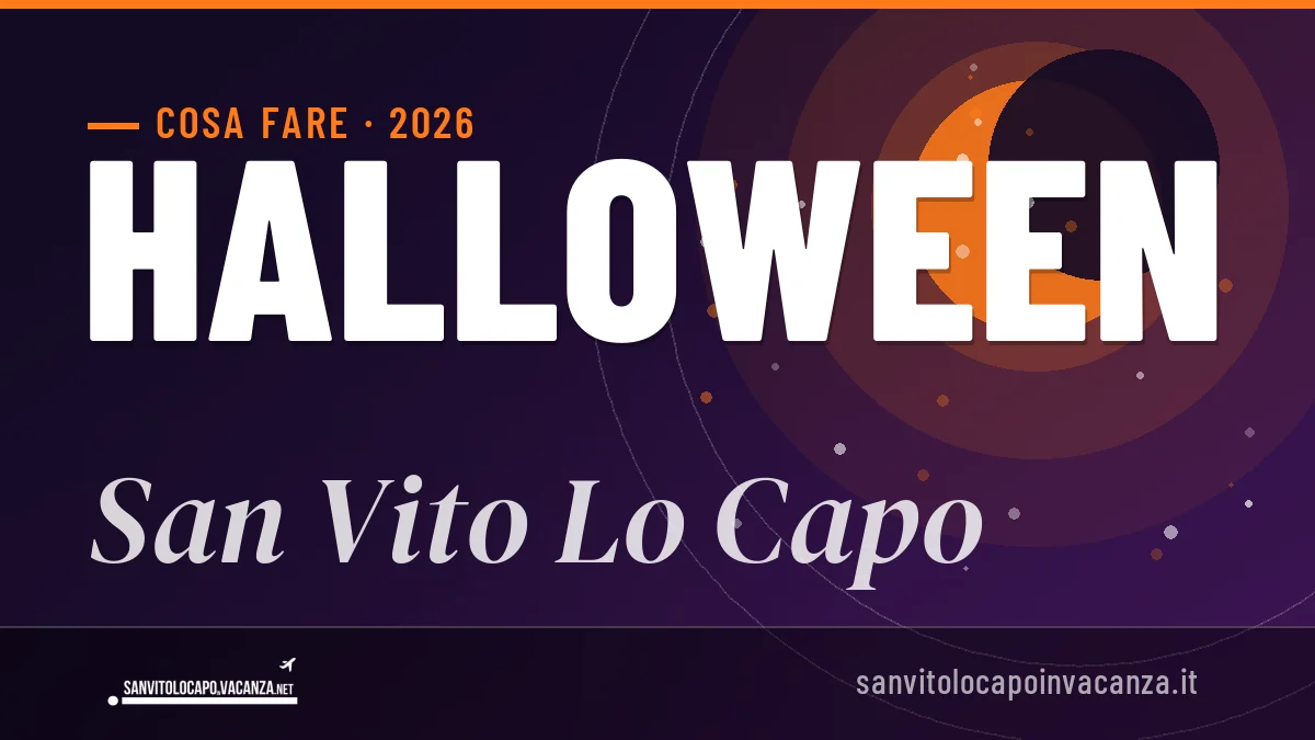 Halloween 2026 a San Vito Lo Capo: ristoranti, dove mangiare, eventi