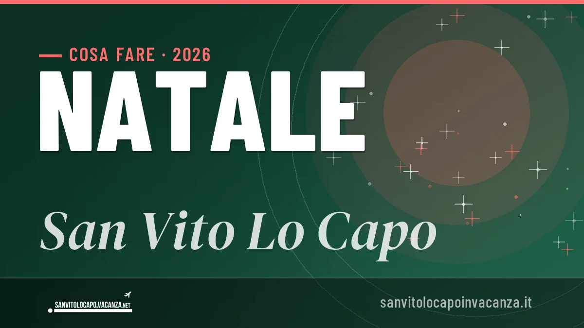 Natale 2026 a San Vito Lo Capo: ristoranti, dove mangiare, eventi