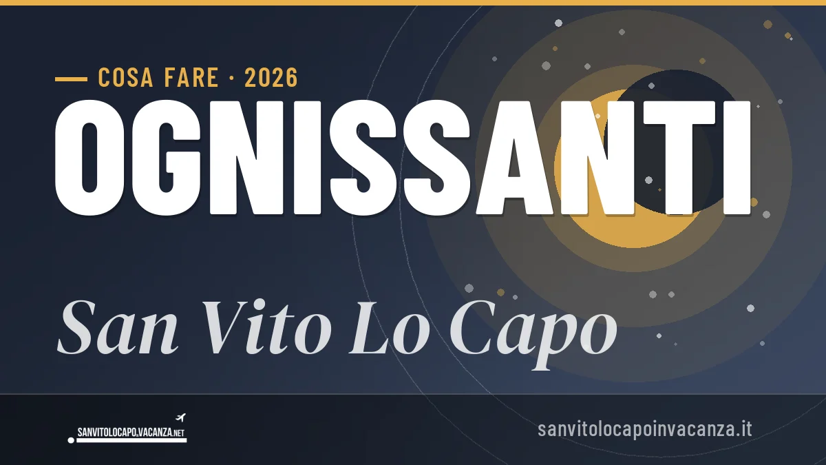 Ponte di Ognissanti 2026 a San Vito Lo Capo: ristoranti, dove mangiare, eventi